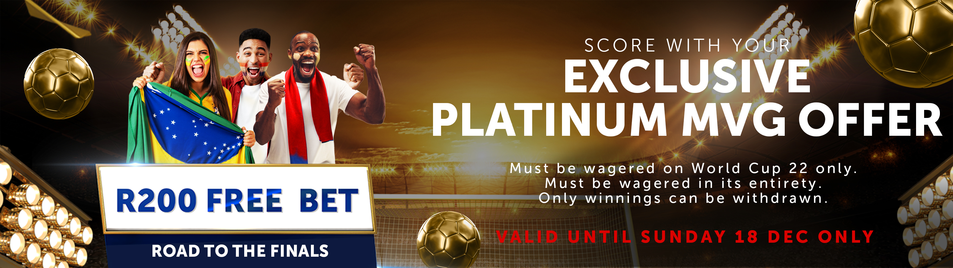 Score with your exclusive diamond offer. R200 Free bets. Bet on Qatar22 on Sunbet